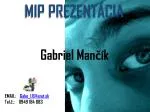 Gabriel Mančík - slide 1