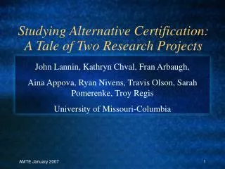 Studying Alternative Certification: A Tale of Two Research Projects