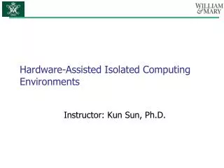 Hardware-Assisted Isolated Computing Environments