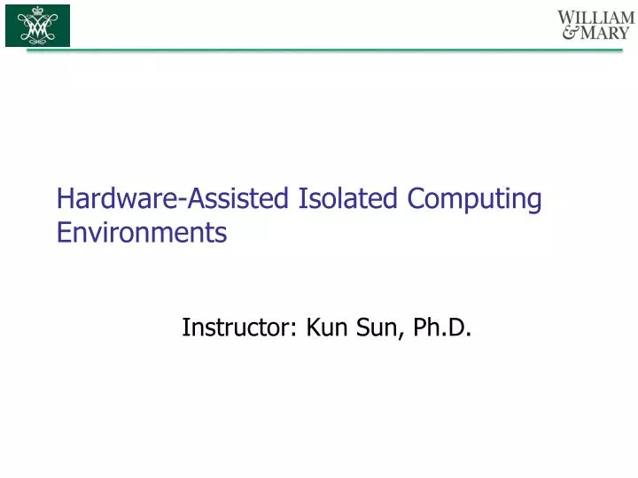 hardware assisted isolated computing environments