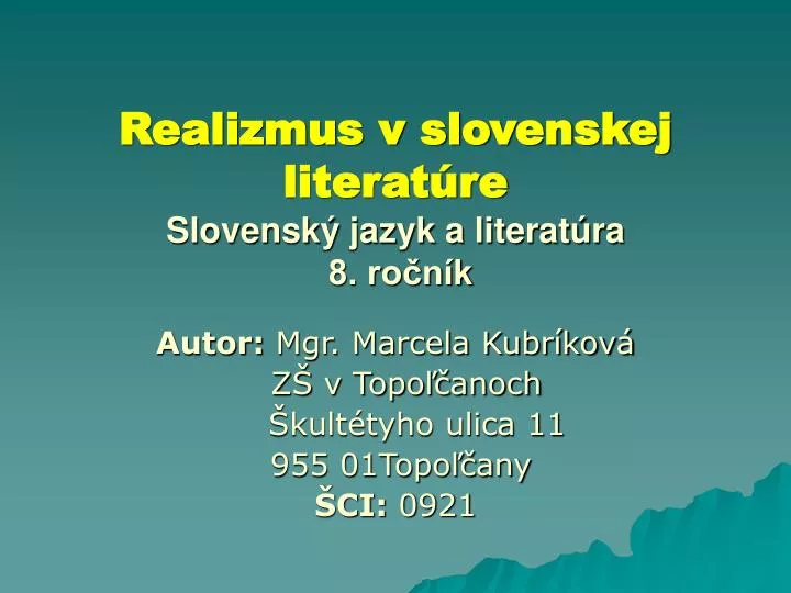 realizmus v slovenskej literat re slovensk jazyk a literat ra 8 ro n k