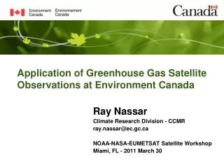 Application of Greenhouse Gas Satellite Observations at Environment Canada