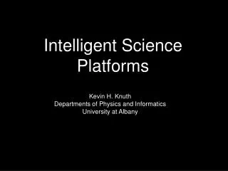 Intelligent Science Platforms