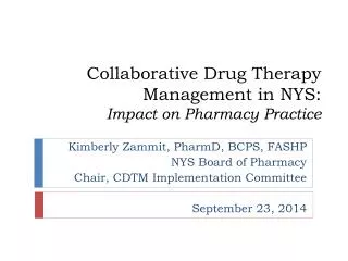 Collaborative Drug Therapy Management in NYS: Impact on Pharmacy Practice
