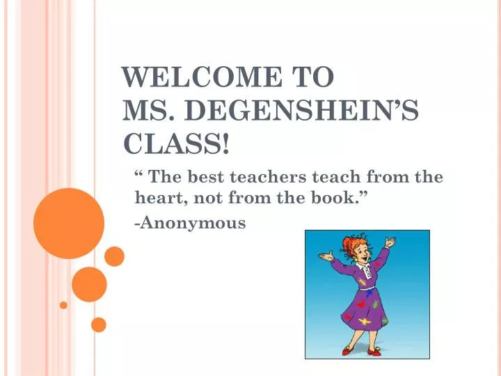 welcome to ms degenshein s class