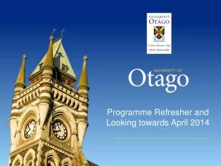 Programme Refresher and Looking towards April 2014