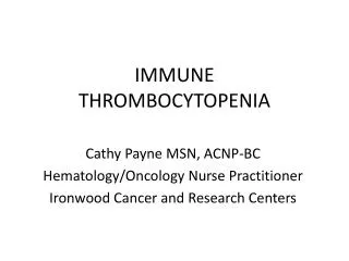 IMMUNE THROMBOCYTOPENIA