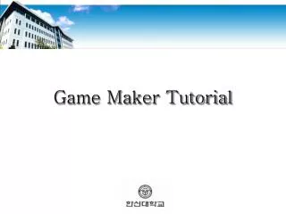 Game Maker Tutorial