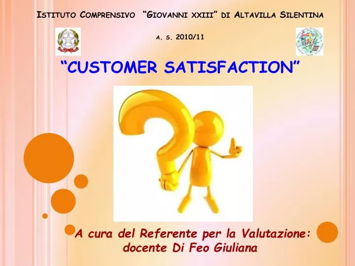 istituto comprensivo giovanni xxiii di altavilla silentina a s 2010 11 customer satisfaction