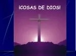¡COSAS DE DIOS! - slide 1