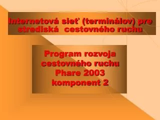 internetov sie termin lov pre stredisk cestovn ho ruchu