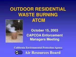 OUTDOOR RESIDENTIAL WASTE BURNING ATCM