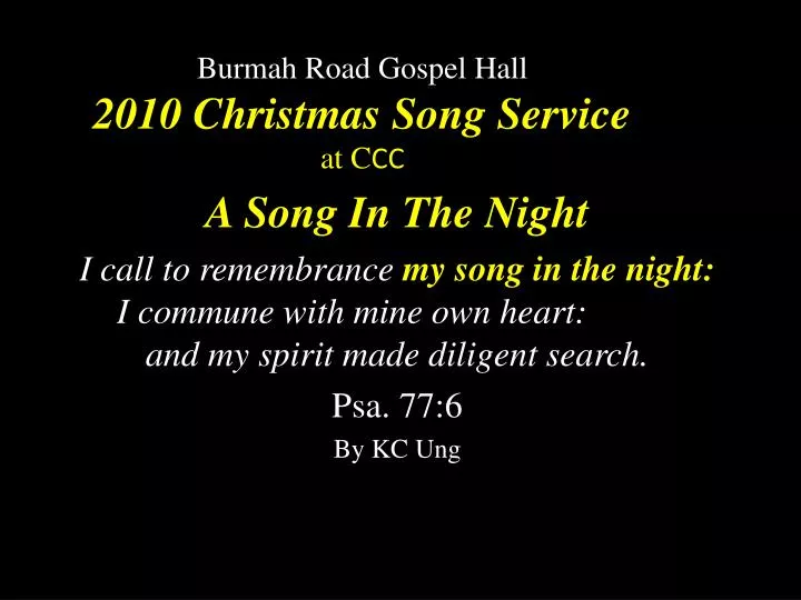 burmah road gospel hall 2010 christmas song service at c cc