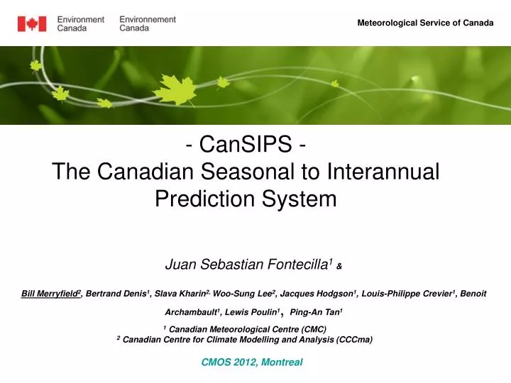 cansips the canadian seasonal to interannual prediction system