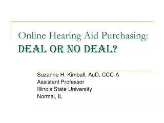 Online Hearing Aid Purchasing: Deal or No Deal?