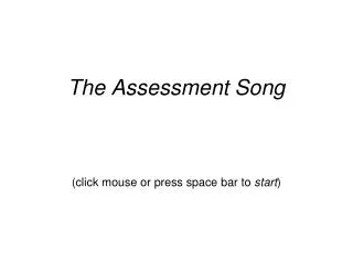 The Assessment Song