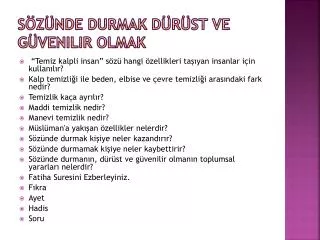 s z nde durmak d r st ve g venilir olmak