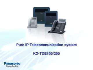 Pure IP Telecommunication system KX-TDE100/200