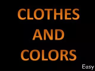 CLOTHES AND COLORS
