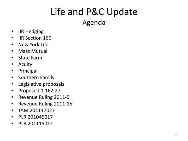 life and p c update agenda