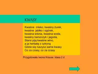 kwasy