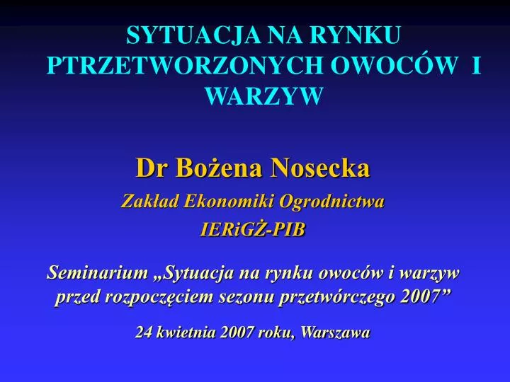 sytuacja na rynku ptrzetworzonych owoc w i warzyw