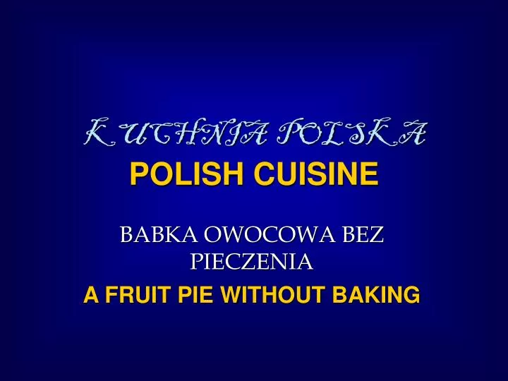 kuchnia polska pol ish cuisine