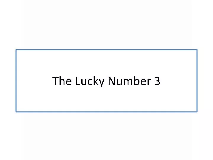the lucky number 3
