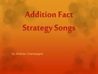 Addition Fact Strategy Songs