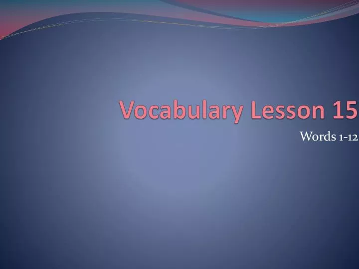 vocabulary lesson 15