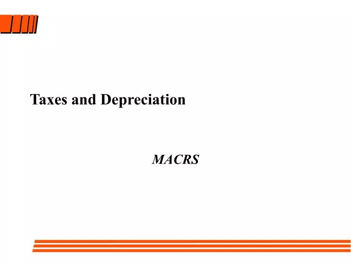 taxes and depreciation