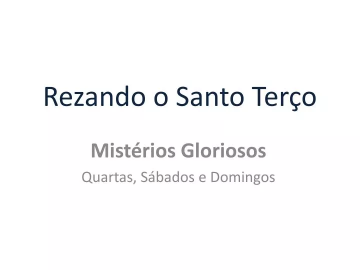 rezando o santo ter o