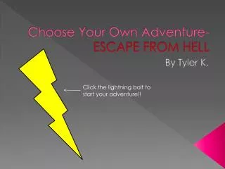 Choose Your Own Adventure- ESCAPE FROM HELL