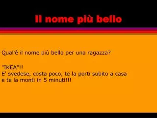 il nome pi bello