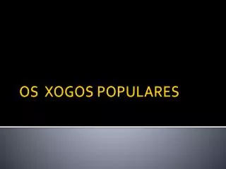os xogos populares