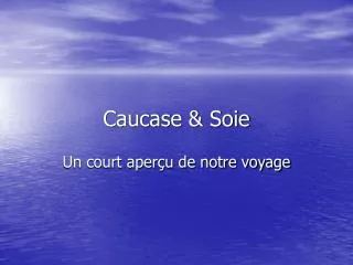 caucase soie