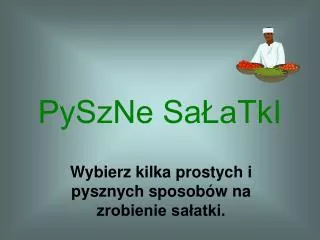 pyszne sa atki