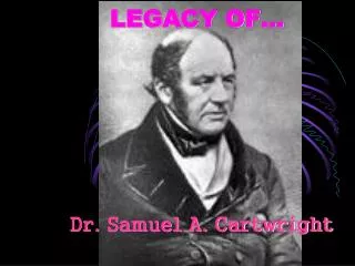 Dr. Samuel A. Cartwright