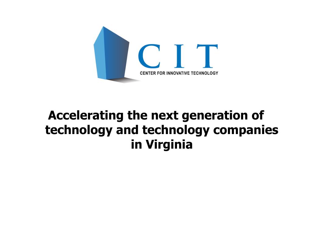 Accelerating the next generation of technology and technology companies in Virginia - slide 1