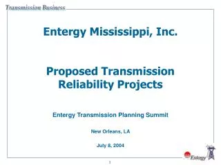 Entergy Mississippi, Inc. Proposed Transmission Reliability Projects