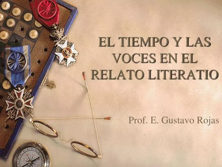 el tiempo y las voces en el relato literatio