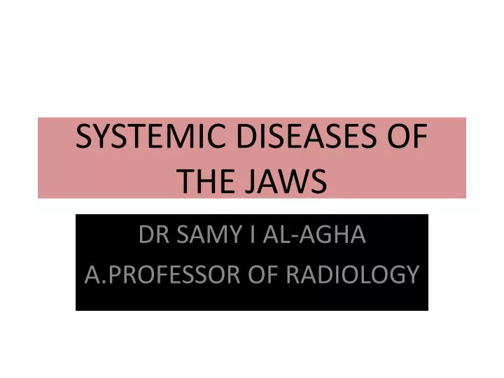 systemic diseases of the jaws