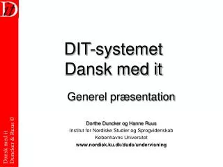 dit systemet dansk med it