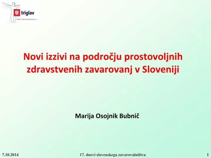 novi izzivi na podro ju prostovoljnih zdravstvenih zavarovanj v sloveniji