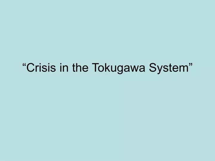 crisis in the tokugawa system