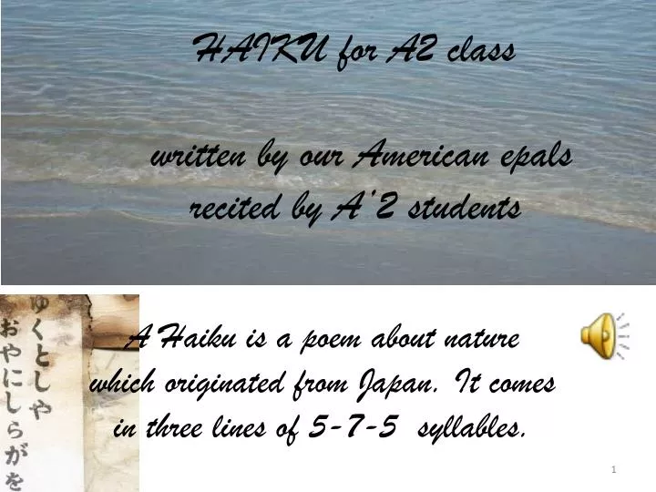 haiku for a2 class written by our american epals recited by a 2 students