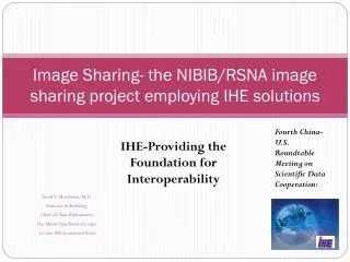 Image Sharing- the NIBIB/RSNA image sharing project employing IHE solutions