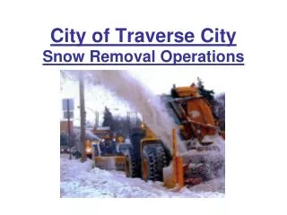 City of Traverse City Snow Removal Operations