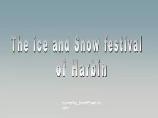 The ice and Snow festival