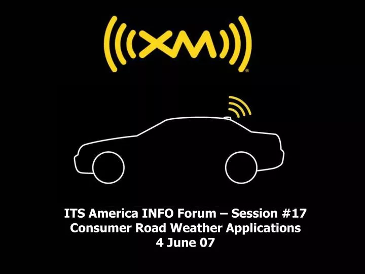 its america info forum session 17 consumer road weather applications 4 june 07